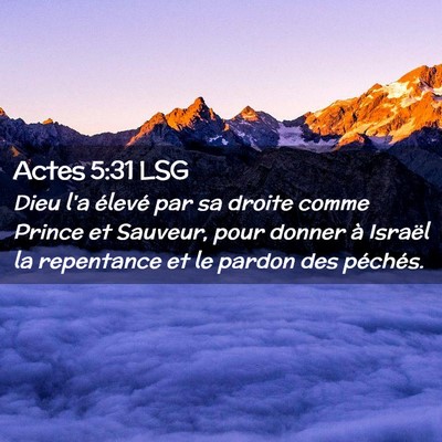 Picture 02 - Actes 5:31 LSG - Dieu l'a élevé par sa droite comme Prince et - Bible Verse Picture