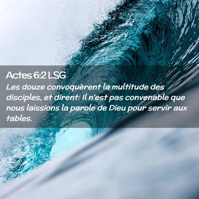 Picture 02 - Actes 6:2 LSG - Les douze convoquèrent la multitude des - Bible Verse Picture