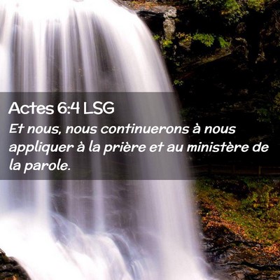 Picture 02 - Actes 6:4 LSG - Et nous, nous continuerons à nous appliquer à - Bible Verse Picture