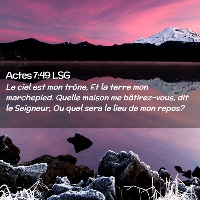 Picture 02 - Actes 7:49 LSG - Le ciel est mon trône, Et la terre mon - Bible Verse Picture