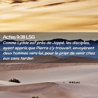 Picture 02 - Actes 9:38 LSG - Comme Lydde est près de Joppé, les disciples, - Bible Verse Picture