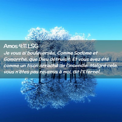 Picture 02 - Amos 4:11 LSG - Je vous ai bouleversés, Comme Sodome et - Bible Verse Picture