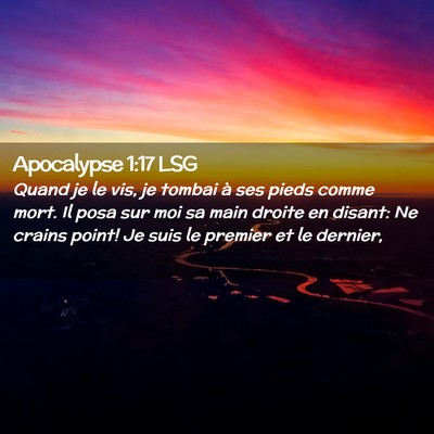 Picture 02 - Apocalypse 1:17 LSG - Quand je le vis, je tombai à ses pieds comme - Bible Verse Picture
