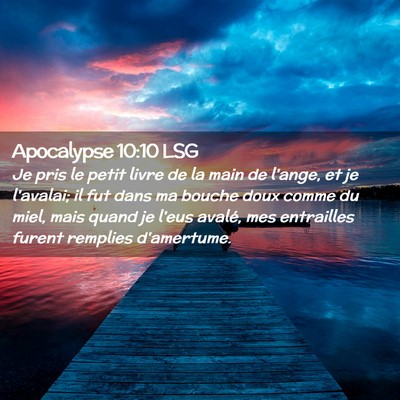 Picture 02 - Apocalypse 10:10 LSG - Je pris le petit livre de la main de l'ange, et - Bible Verse Picture