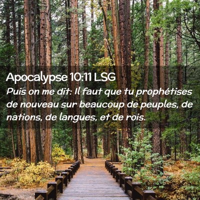 Picture 02 - Apocalypse 10:11 LSG - Puis on me dit: Il faut que tu prophétises de - Bible Verse Picture