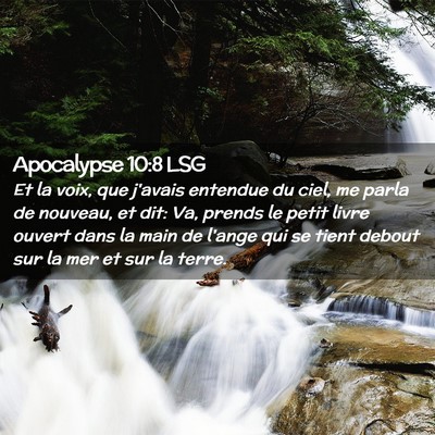 Picture 02 - Apocalypse 10:8 LSG - Et la voix, que j'avais entendue du ciel, me - Bible Verse Picture