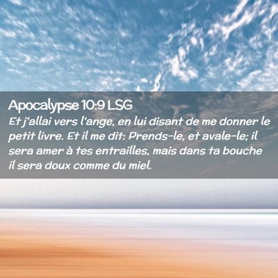 Picture 02 - Apocalypse 10:9 LSG - Et j'allai vers l'ange, en lui disant de me - Bible Verse Picture