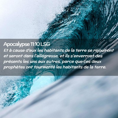 Picture 02 - Apocalypse 11:10 LSG - Et à cause d'eux les habitants de la terre se - Bible Verse Picture