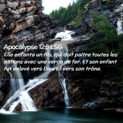 Picture 02 - Apocalypse 12:5 LSG - Elle enfanta un fils, qui doit paître toutes les - Bible Verse Picture