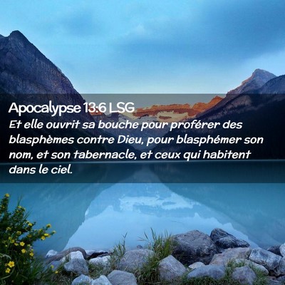Picture 02 - Apocalypse 13:6 LSG - Et elle ouvrit sa bouche pour proférer des - Bible Verse Picture