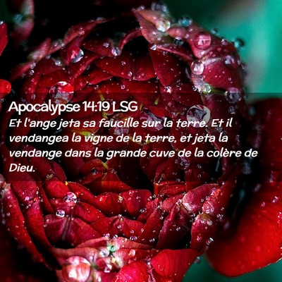 Picture 02 - Apocalypse 14:19 LSG - Et l'ange jeta sa faucille sur la terre. Et il - Bible Verse Picture
