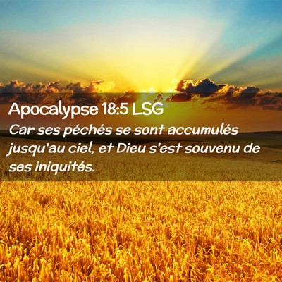 Picture 02 - Apocalypse 18:5 LSG - Car ses péchés se sont accumulés jusqu'au - Bible Verse Picture