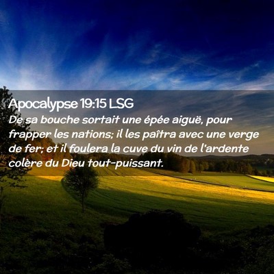 Picture 02 - Apocalypse 19:15 LSG - De sa bouche sortait une épée aiguë, pour - Bible Verse Picture