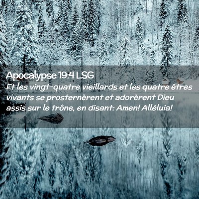 Picture 02 - Apocalypse 19:4 LSG - Et les vingt-quatre vieillards et les quatre - Bible Verse Picture