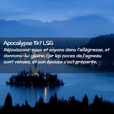 Picture 02 - Apocalypse 19:7 LSG - Réjouissons-nous et soyons dans l'allégresse, - Bible Verse Picture