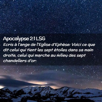 Picture 02 - Apocalypse 2:1 LSG - Ecris à l'ange de l'Eglise d'Ephèse: Voici ce - Bible Verse Picture