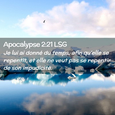 Picture 02 - Apocalypse 2:21 LSG - Je lui ai donné du temps, afin qu'elle se - Bible Verse Picture