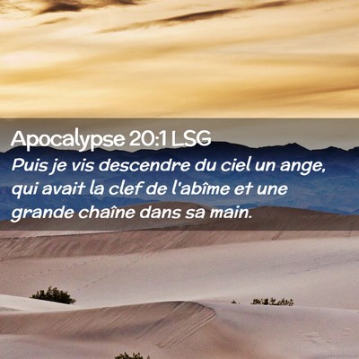 Picture 02 - Apocalypse 20:1 LSG - Puis je vis descendre du ciel un ange, qui avait - Bible Verse Picture