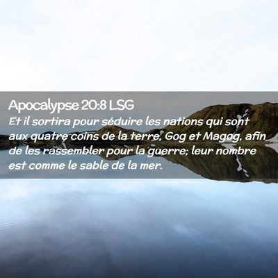Picture 02 - Apocalypse 20:8 LSG - Et il sortira pour séduire les nations qui sont - Bible Verse Picture