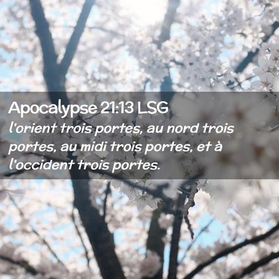 Picture 02 - Apocalypse 21:13 LSG - l'orient trois portes, au nord trois portes, au - Bible Verse Picture