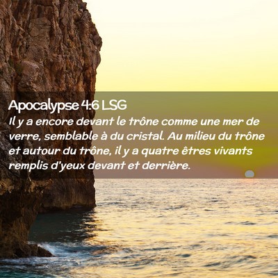 Picture 02 - Apocalypse 4:6 LSG - Il y a encore devant le trône comme une mer de - Bible Verse Picture