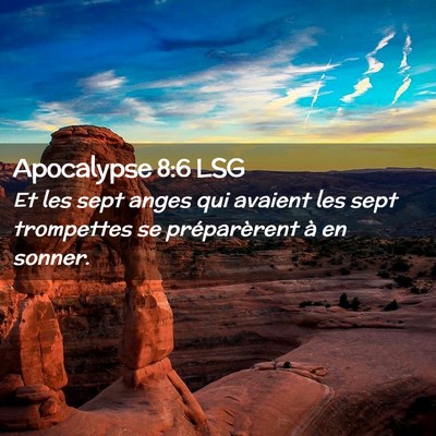 Picture 02 - Apocalypse 8:6 LSG - Et les sept anges qui avaient les sept trompettes - Bible Verse Picture