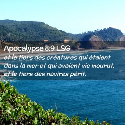 Picture 02 - Apocalypse 8:9 LSG - et le tiers des créatures qui étaient dans la - Bible Verse Picture