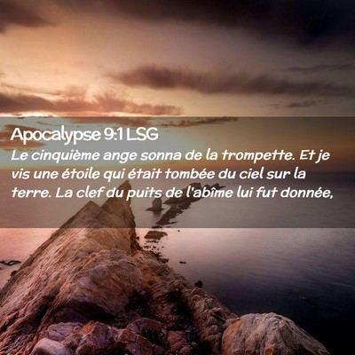 Picture 02 - Apocalypse 9:1 LSG - Le cinquième ange sonna de la trompette. Et je - Bible Verse Picture