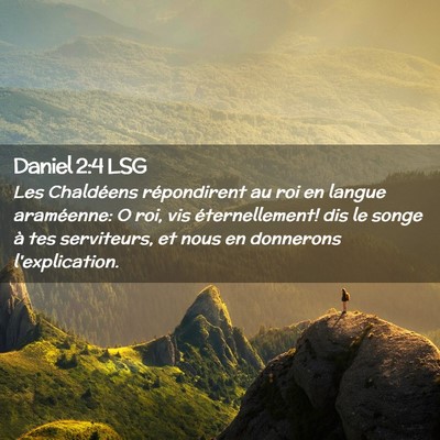 Picture 02 - Daniel 2:4 LSG - Les Chaldéens répondirent au roi en langue - Bible Verse Picture