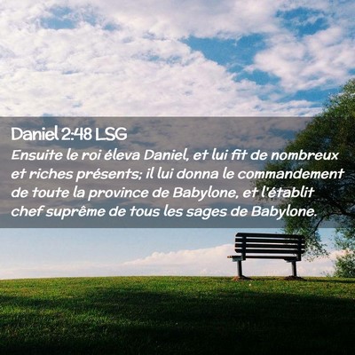 Picture 02 - Daniel 2:48 LSG - Ensuite le roi éleva Daniel, et lui fit de - Bible Verse Picture