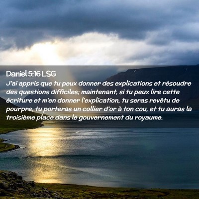 Picture 02 - Daniel 5:16 LSG - J'ai appris que tu peux donner des explications - Bible Verse Picture