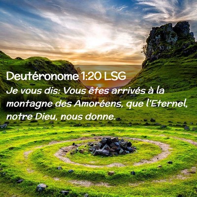 Picture 02 - Deutéronome 1:20 LSG - Je vous dis: Vous êtes arrivés à la montagne - Bible Verse Picture