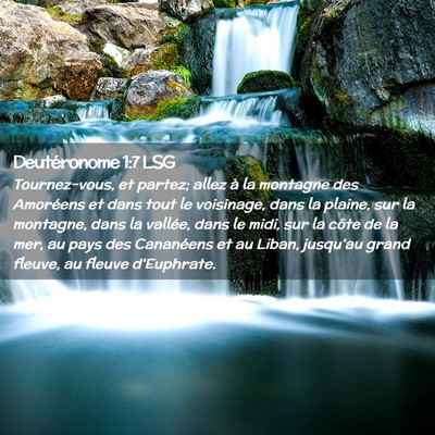 Picture 02 - Deutéronome 1:7 LSG - Tournez-vous, et partez; allez à la montagne des - Bible Verse Picture