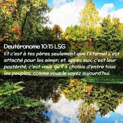 Picture 02 - Deutéronome 10:15 LSG - Et c'est à tes pères seulement que l'Eternel - Bible Verse Picture