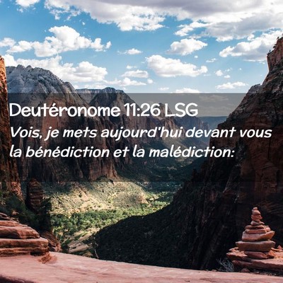 Picture 02 - Deutéronome 11:26 LSG - Vois, je mets aujourd'hui devant vous la - Bible Verse Picture
