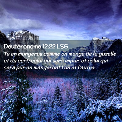 Picture 02 - Deutéronome 12:22 LSG - Tu en mangeras comme on mange de la gazelle et du - Bible Verse Picture