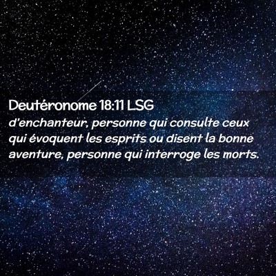 Picture 02 - Deutéronome 18:11 LSG - d'enchanteur, personne qui consulte ceux qui - Bible Verse Picture