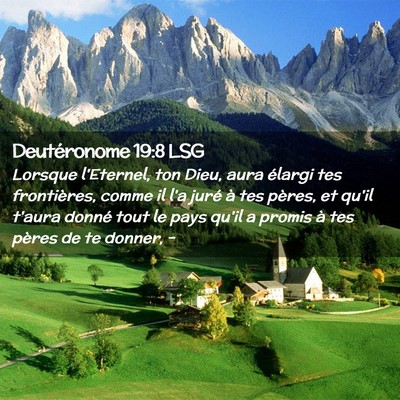 Picture 02 - Deutéronome 19:8 LSG - Lorsque l'Eternel, ton Dieu, aura élargi tes - Bible Verse Picture