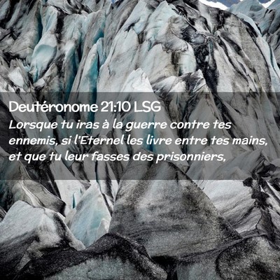 Picture 02 - Deutéronome 21:10 LSG - Lorsque tu iras à la guerre contre tes ennemis, - Bible Verse Picture