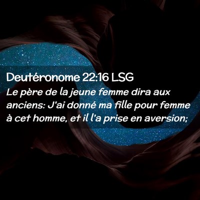 Picture 02 - Deutéronome 22:16 LSG - Le père de la jeune femme dira aux anciens: J'ai - Bible Verse Picture