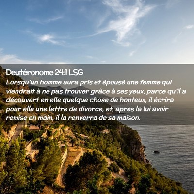 Picture 02 - Deutéronome 24:1 LSG - Lorsqu'un homme aura pris et épousé une femme - Bible Verse Picture