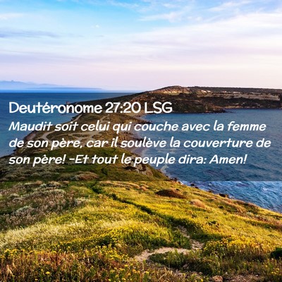 Picture 02 - Deutéronome 27:20 LSG - Maudit soit celui qui couche avec la femme de son - Bible Verse Picture