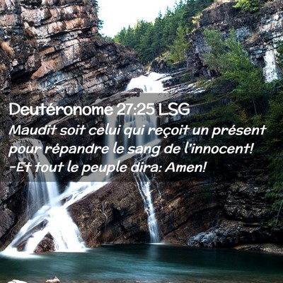 Picture 02 - Deutéronome 27:25 LSG - Maudit soit celui qui reçoit un présent pour - Bible Verse Picture