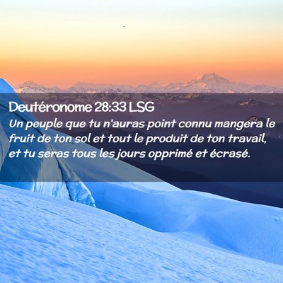 Picture 02 - Deutéronome 28:33 LSG - Un peuple que tu n'auras point connu mangera le - Bible Verse Picture