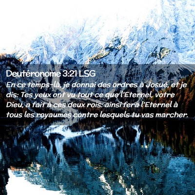 Picture 02 - Deutéronome 3:21 LSG - En ce temps-là, je donnai des ordres à Josué, - Bible Verse Picture