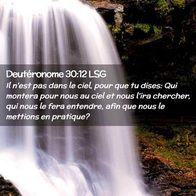 Picture 02 - Deutéronome 30:12 LSG - Il n'est pas dans le ciel, pour que tu dises: Qui - Bible Verse Picture