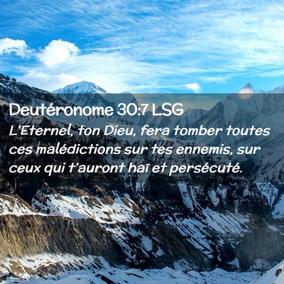 Picture 02 - Deutéronome 30:7 LSG - L'Eternel, ton Dieu, fera tomber toutes ces - Bible Verse Picture