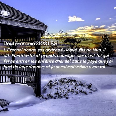 Picture 02 - Deutéronome 31:23 LSG - L'Eternel donna ses ordres à Josué, fils de - Bible Verse Picture