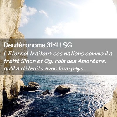 Picture 02 - Deutéronome 31:4 LSG - L'Eternel traitera ces nations comme il a traité - Bible Verse Picture