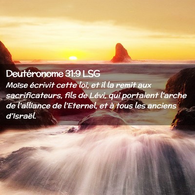 Picture 02 - Deutéronome 31:9 LSG - Moïse écrivit cette loi, et il la remit aux - Bible Verse Picture